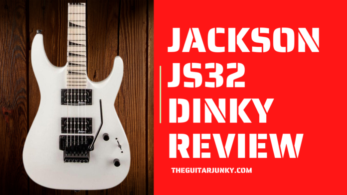 Jackson JS32 Dinky Review