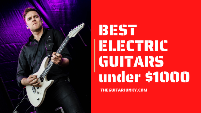 Best Electric Guitars Under $1000