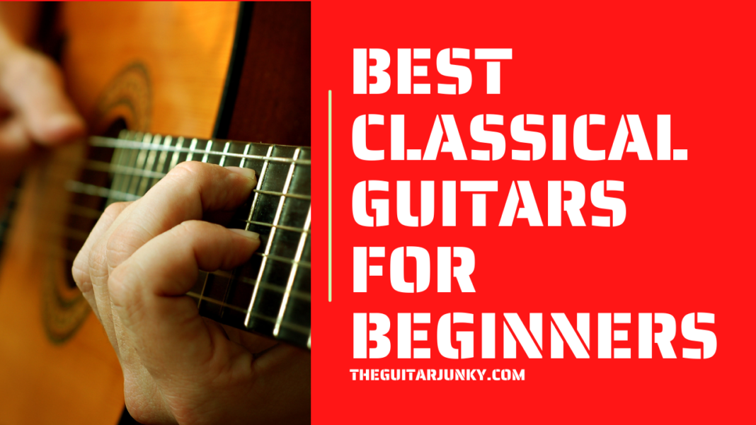 5 Best Classical Guitars For Beginners in 2024(reviews)