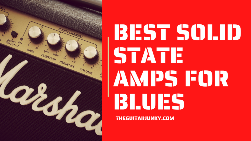 11 Best Solid State Amps for Blues in 2024 (Reviews)