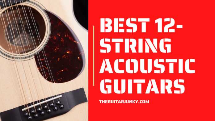 Best 12-String Acoustic Guitars