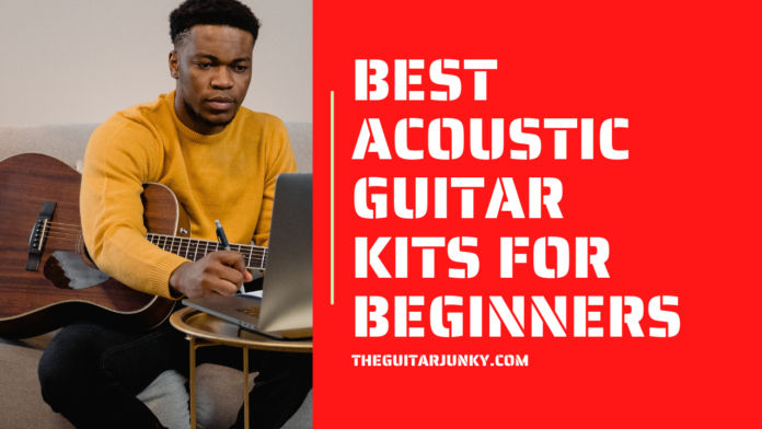 Best Acoustic Guitar Kits for Beginners