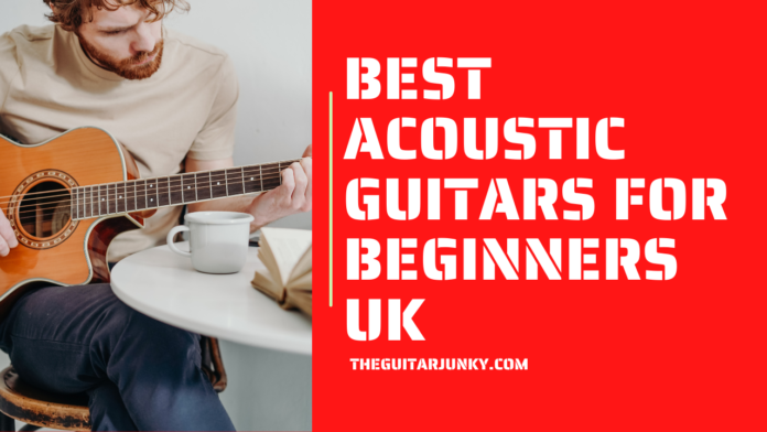 Best Acoustic Guitar for beginners uk