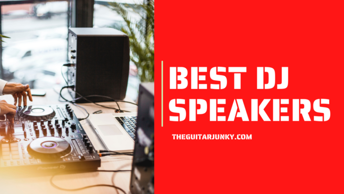 Best DJ Speakers