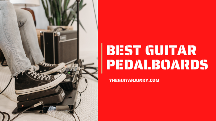 Best Guitar Pedalboards