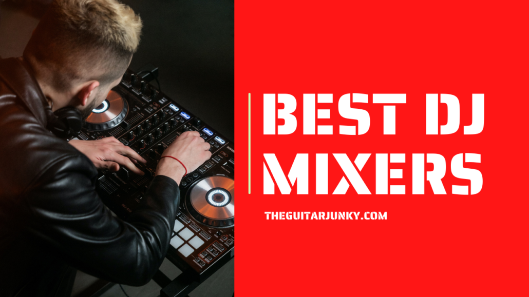 10 Best DJ Mixers in 2024(reviews)