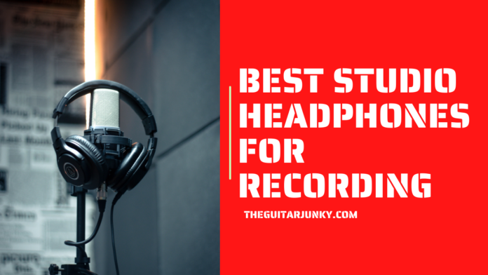 Best Studio Headphones for Recording
