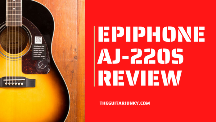 EPIPHONE AJ-220S REVIEW