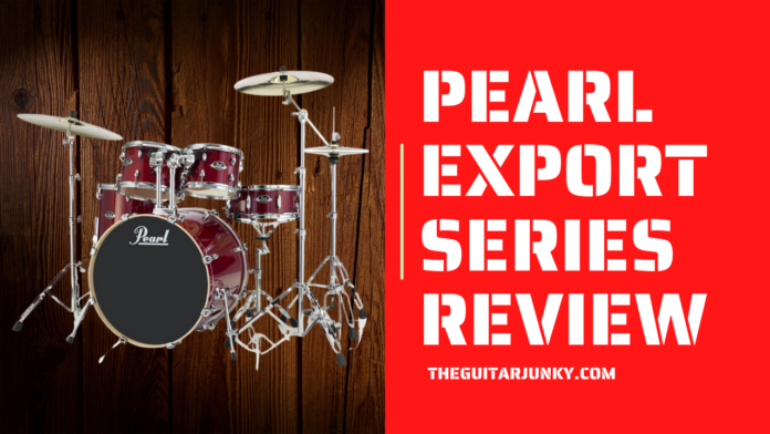 Pearl Export Series Review