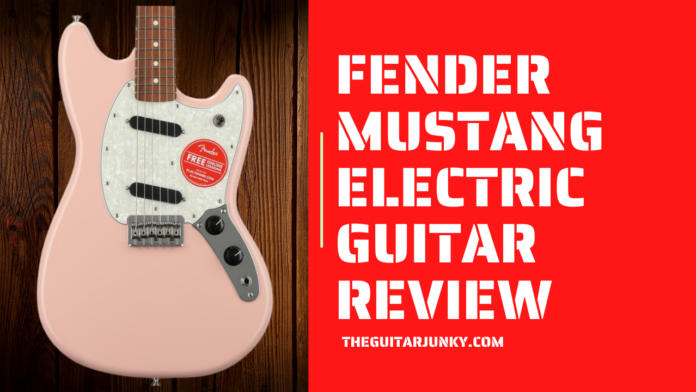 Fender Mustang Electric Guitar Review