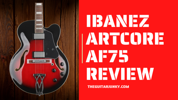 Ibanez Artcore AF75 Review