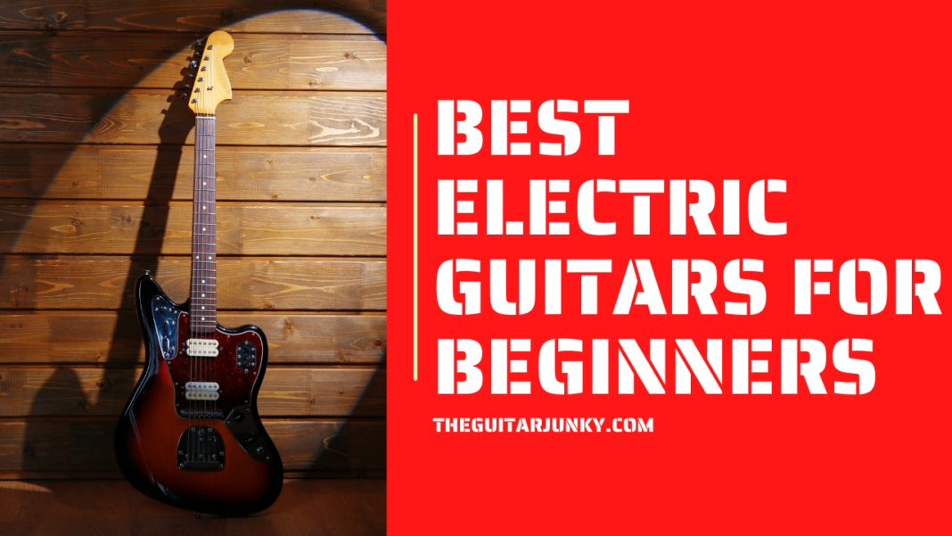 10 Best Electric Guitars For Beginners In 2024 (Reviews)