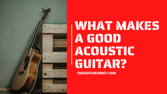 Makes a Good Acoustic Guitar
