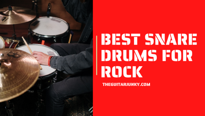 Best Snare Drums for Rock