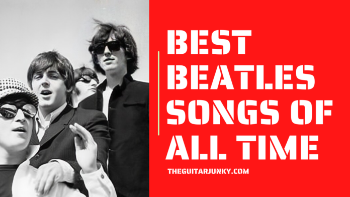 Best Beatles Songs of All Time
