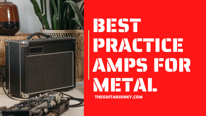 Best Practice Amps for Metal