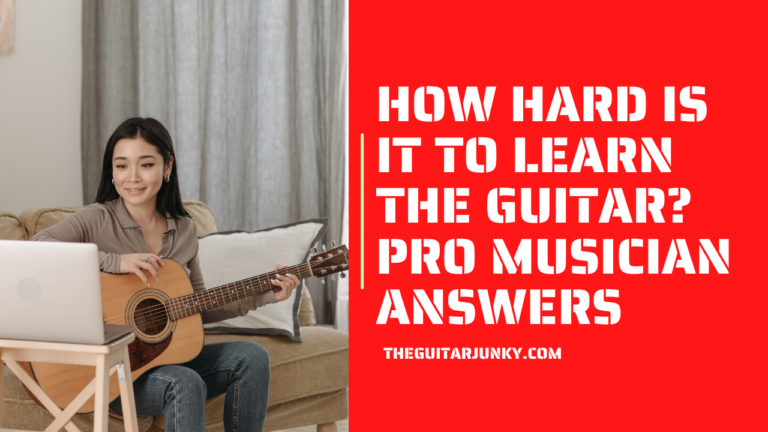 How Hard Is It to Learn the Guitar PRO Musician Answers