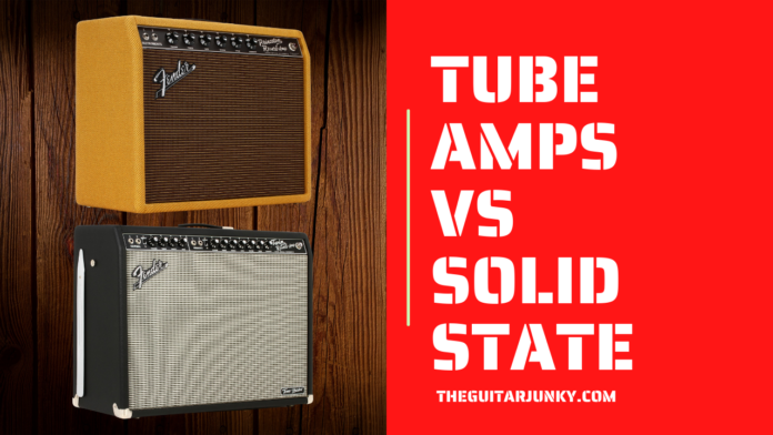Tube Amps vs Solid State