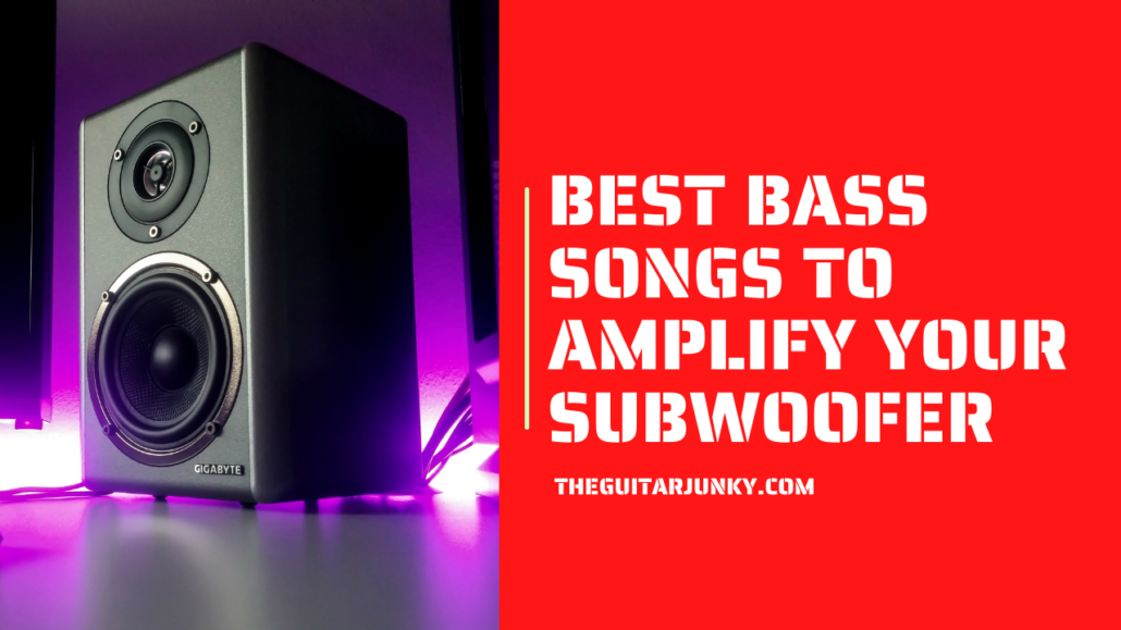 25 Best Bass Songs to Amplify your Subwoofer (2024)