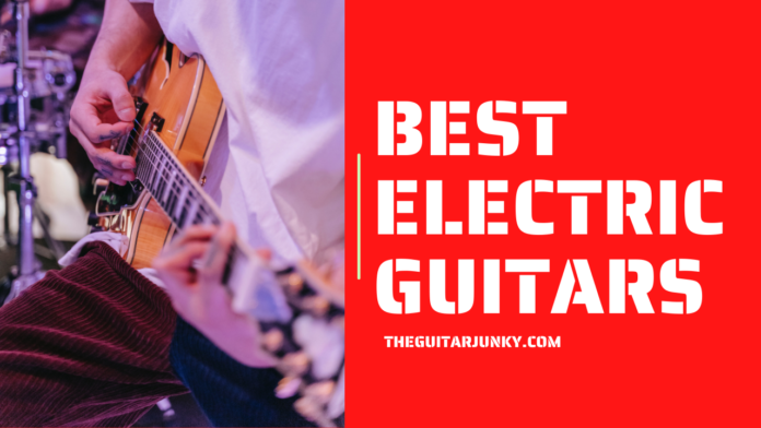 Best Electric Guitars