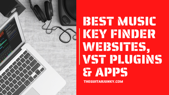 Best Music Key Finder Websites, VST Plugins & Apps