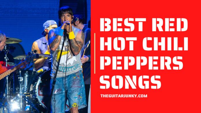 Best Red Hot Chili Peppers Songs