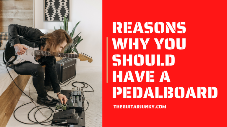 Reasons Why You Should Have a Pedalboard