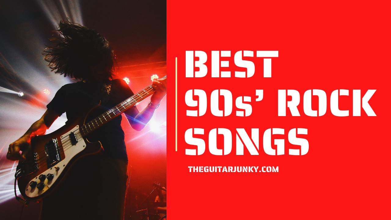 10 Best 90s' Rock Songs