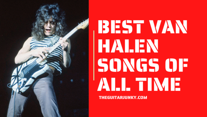 Best Van Halen Songs of All Time