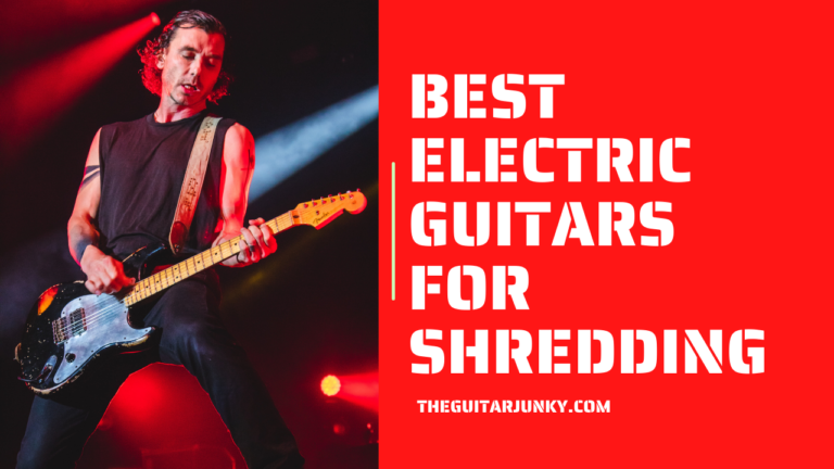 Best Electric Guitars for Shredding