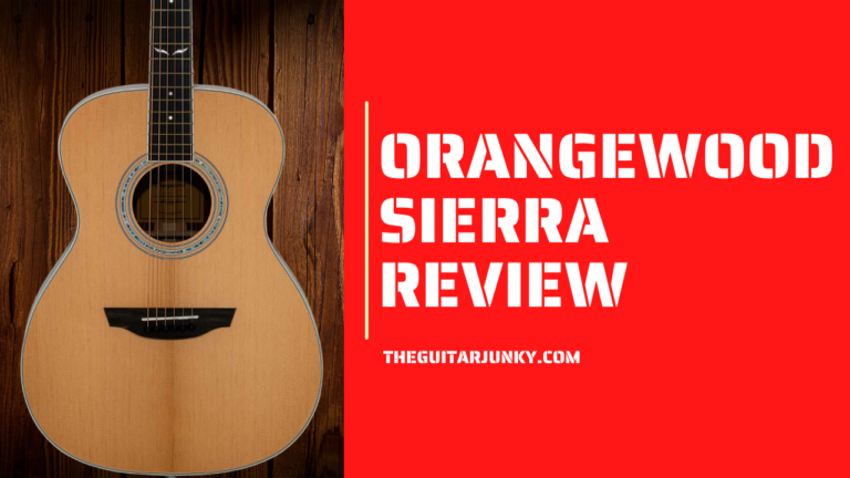 Orangewood Sierra Review 2023 – Is This Guitar Worth Buying?