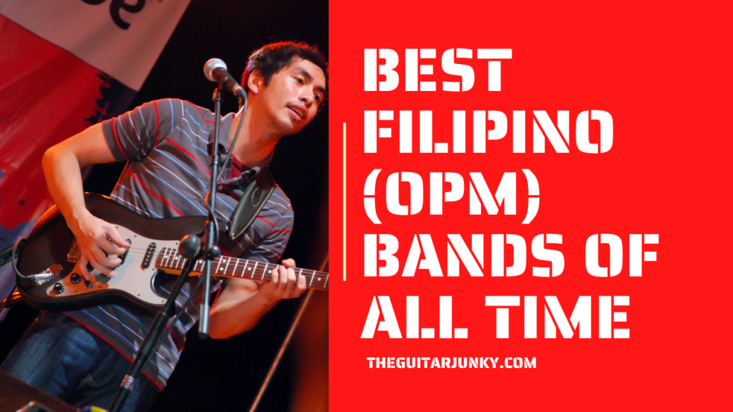 10 Best Filipino (OPM) Bands Of All Time