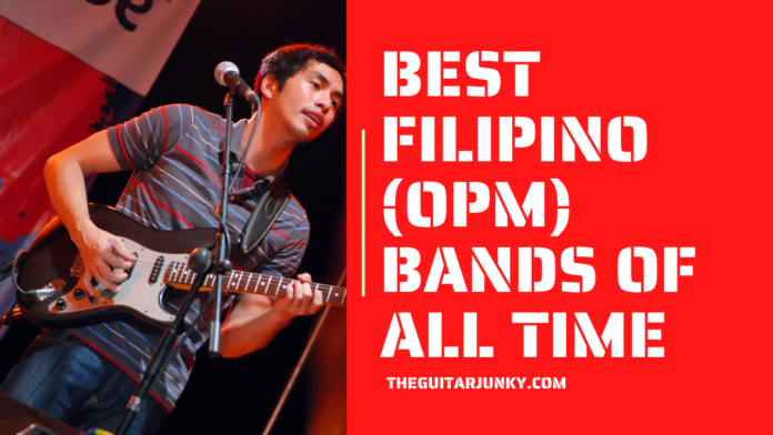 Best Filipino (OPM) Bands of All Time