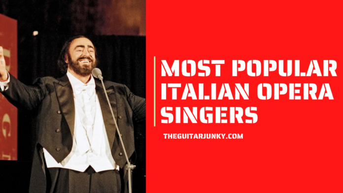 Most Popular Italian Opera Singers