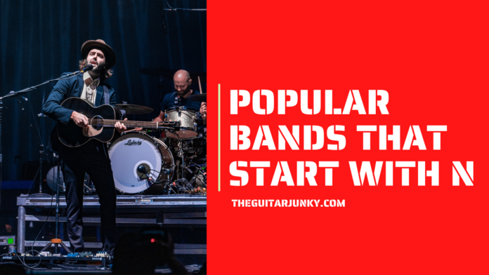 Popular Bands That Start With N